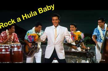 The King of Rock ‘n’ Roll’s Secret Love Affair with ‘Rock-a-hula Baby
