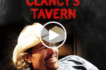 Toby Keith – Clancy’s Tavern