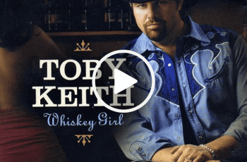 Toby Keith – Whiskey Girl